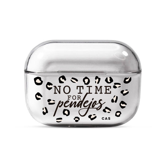 No time for pendejos Airpod PRO