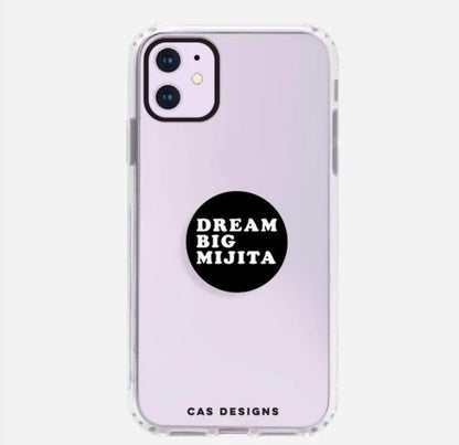 Dream big mijita  pop socket